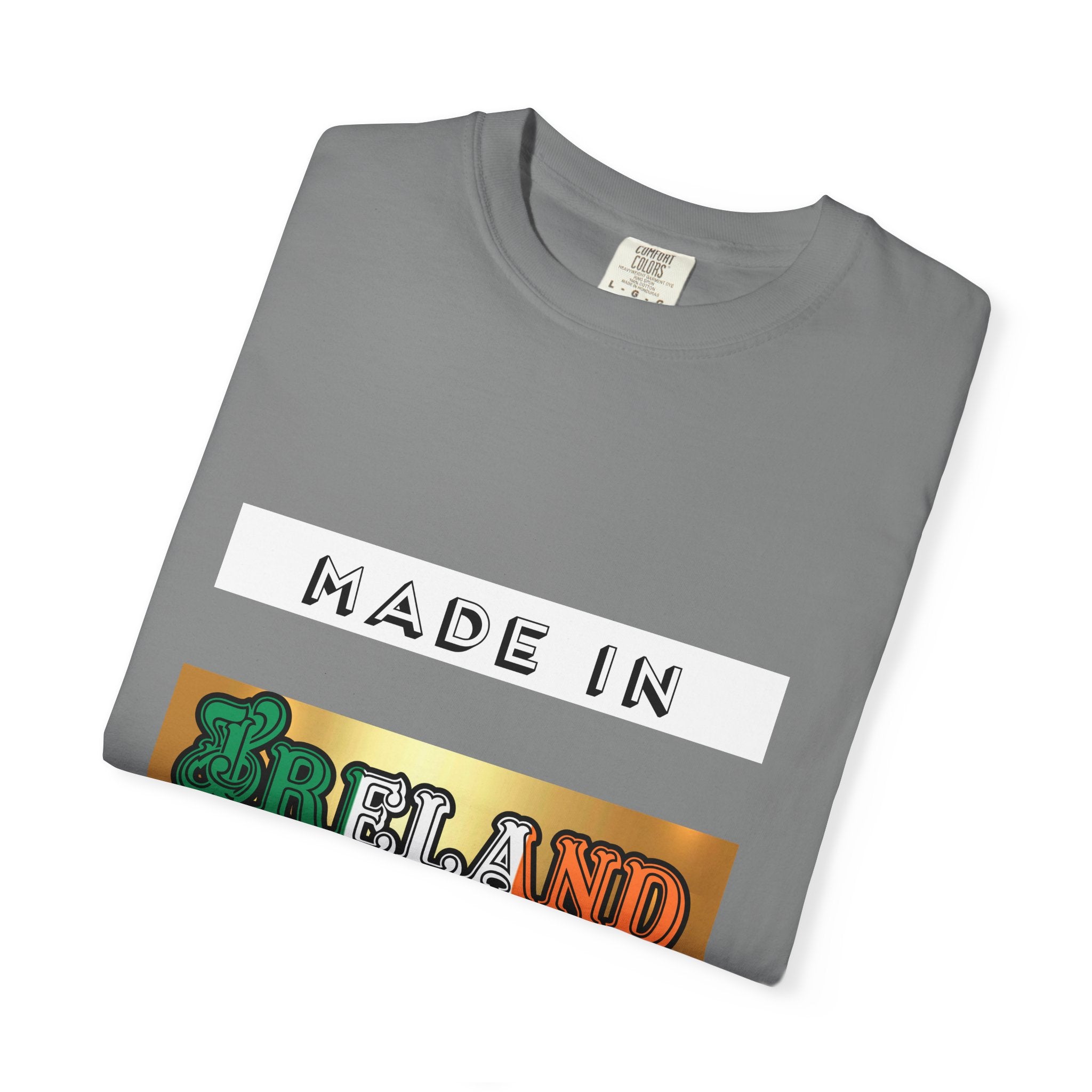Made in Ireland Limited Edition T-Shirt, Unisex Garment-Dyed Tee for Travel Lovers, Gifts for St. Patrick's Day, Irish Pride Apparel