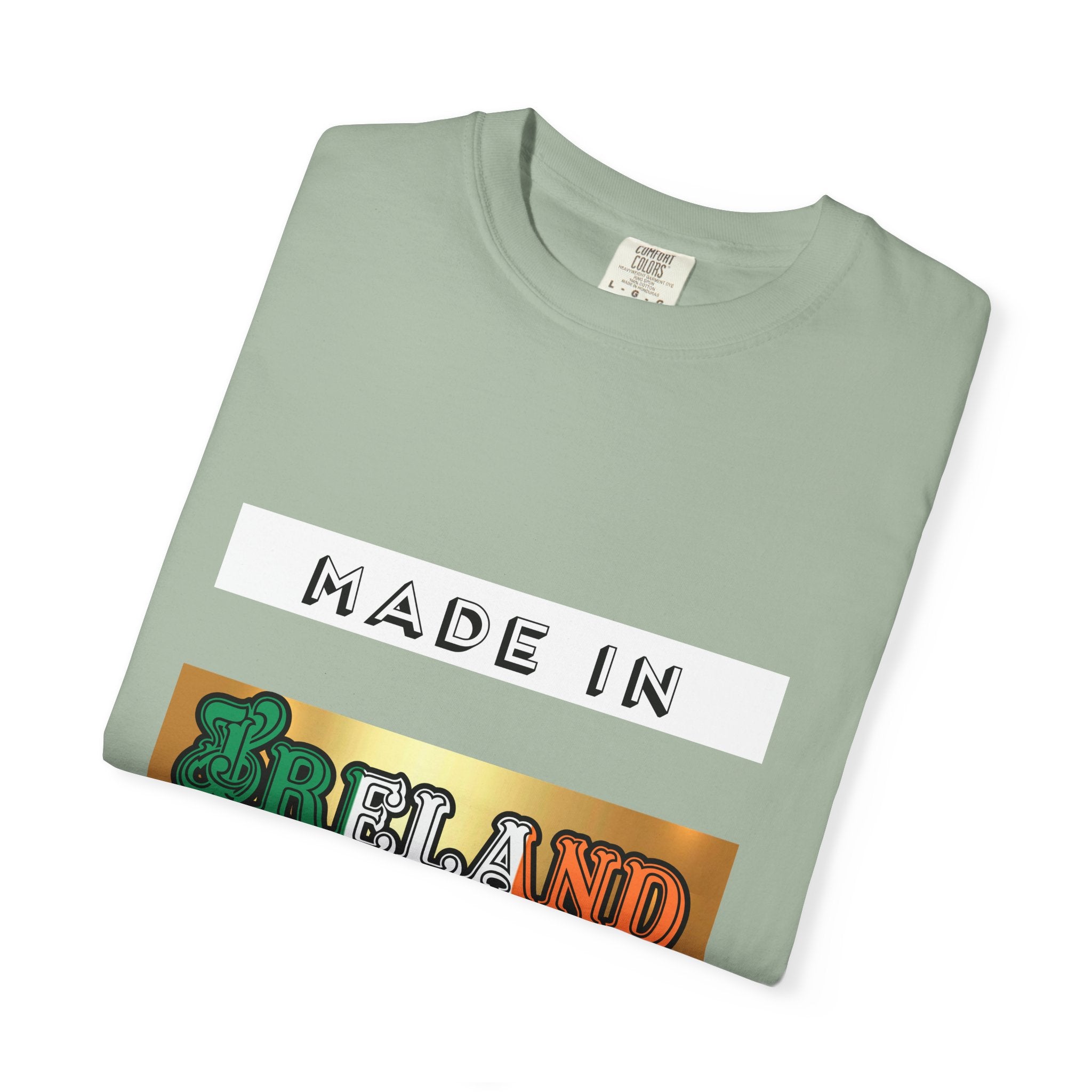 Made in Ireland Limited Edition T-Shirt, Unisex Garment-Dyed Tee for Travel Lovers, Gifts for St. Patrick's Day, Irish Pride Apparel