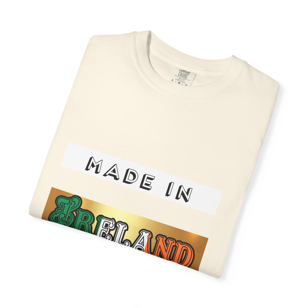 Made in Ireland Limited Edition T-Shirt, Unisex Garment-Dyed Tee for Travel Lovers, Gifts for St. Patrick's Day, Irish Pride Apparel